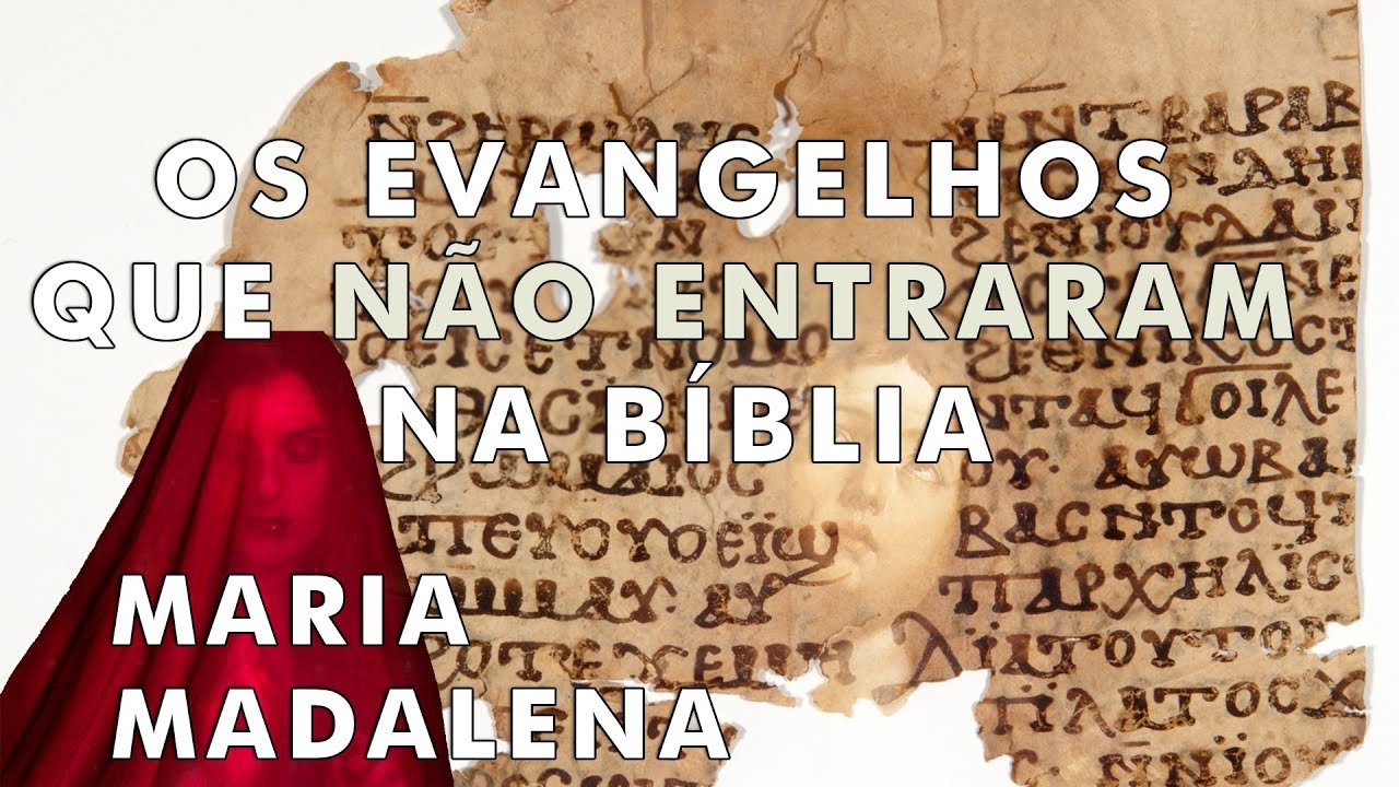 6 evangelhos polêmicos (que você não vai encontrar na Bíblia)