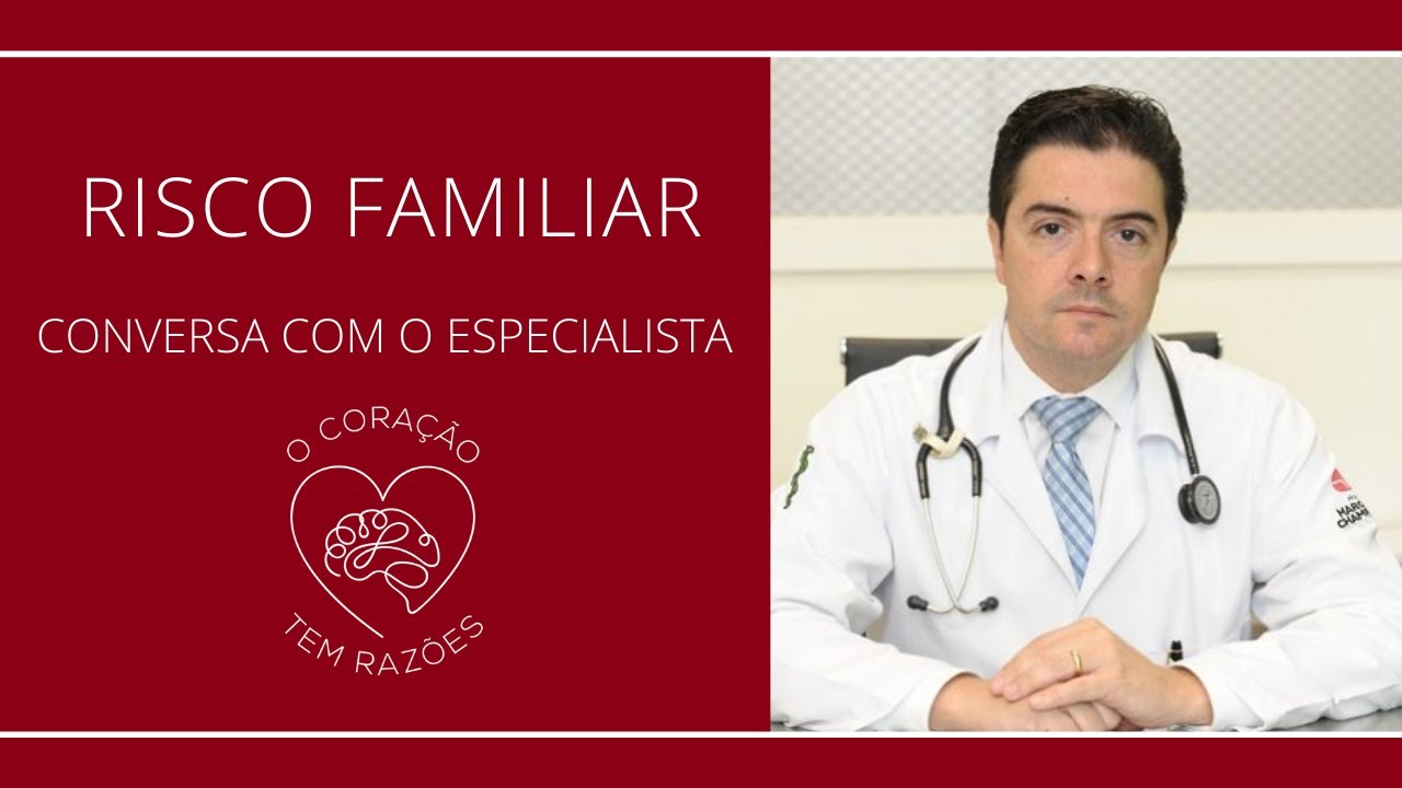 Conversa com o Especialista | RISCO FAMILIAR