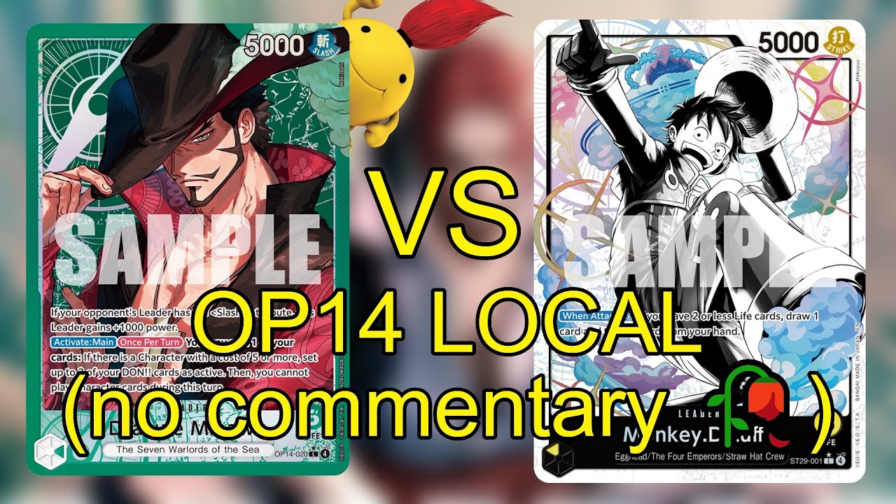 [OP14-EB04] OP14 Mihawk VS ST29 Luffy (BEST PLAYER IN NA (ME!!)