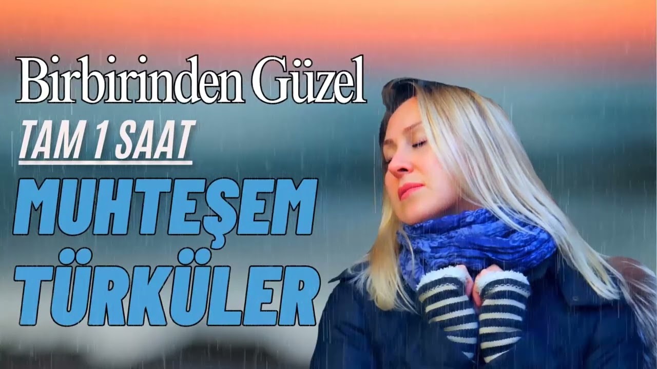Hepsi Seçme 63 Dk MUHTEŞEM TÜRKÜLER (Kesintisiz)✔️