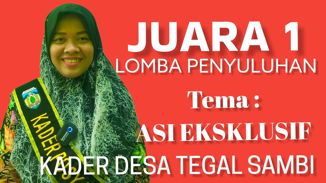 JUARA 1 LOMBA PENYULUHAN ASI ESKLUSIF/ KADER POSYANDU DALAM RANGKA JAMBORE KADER PUSKESMAS TAHUNAN