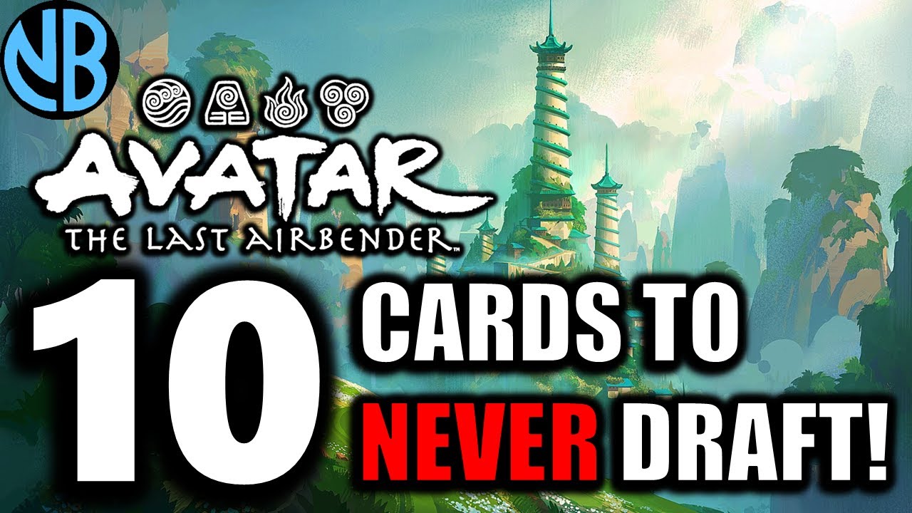 NEVER Draft These Cards in Avatar Draft!