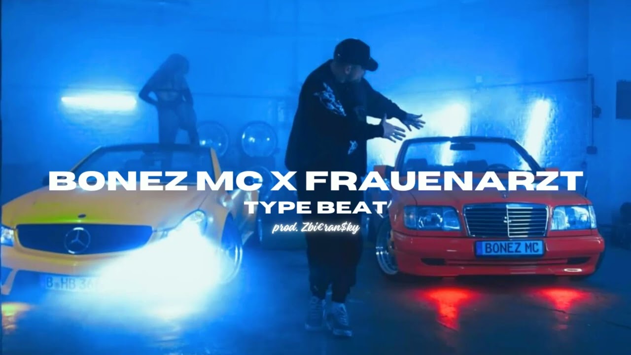Bonez MC X Frauenarzt Type Beat 