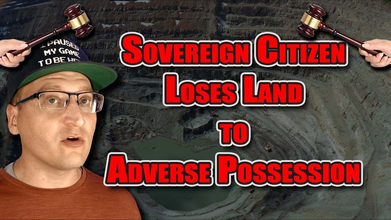 Sovereign Citizens Lose Land to Adverse Possession