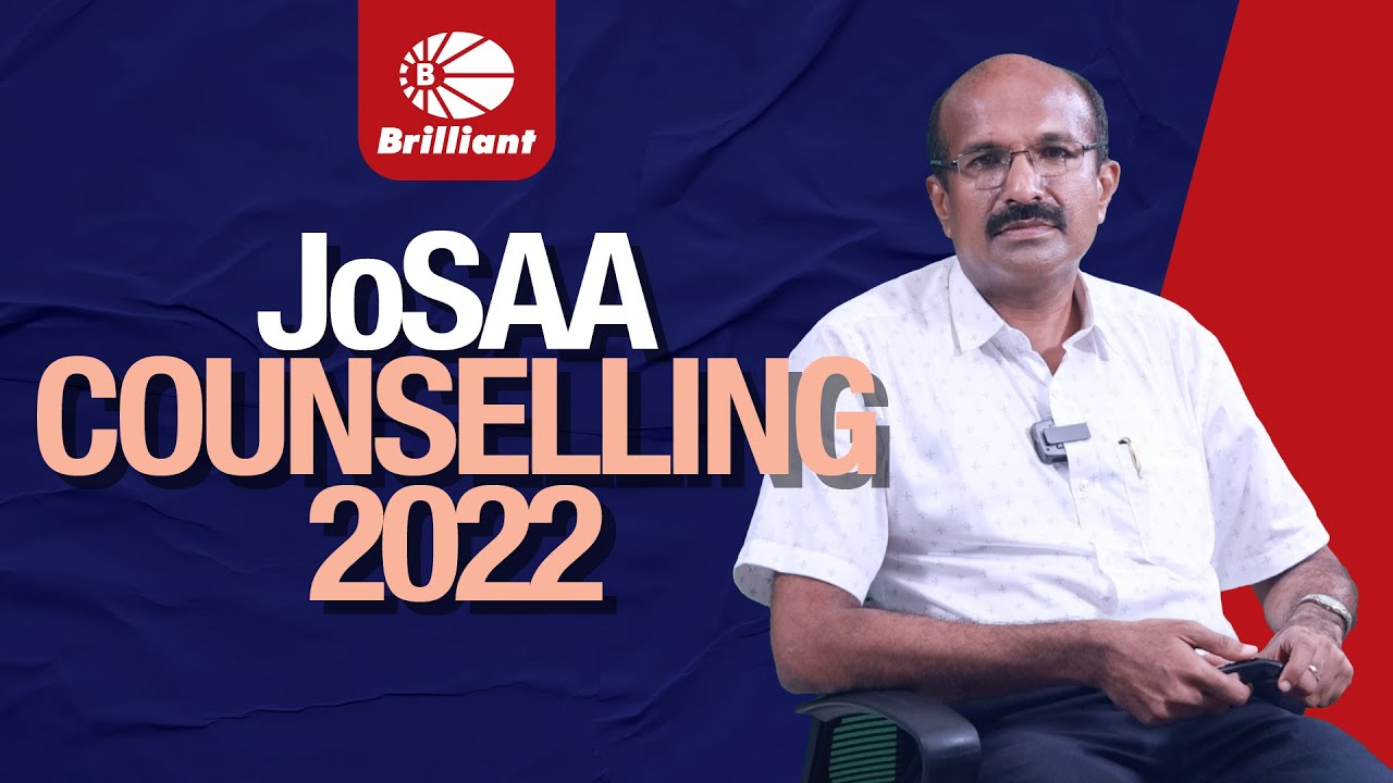JoSAA COUNSELLING 2022