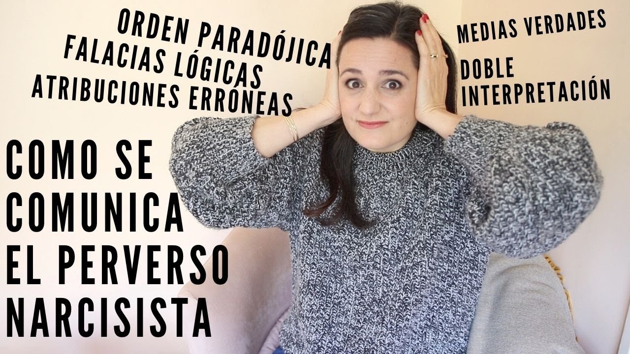 La Comunicación Paradójica del Perverso Narcisista | Terapia Grupal