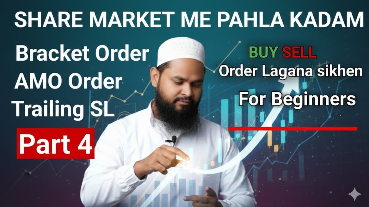 Bracket Order Aur Trailing Stop Loss Kya Hai? Live Trading Tutorial for Beginners (Part4)