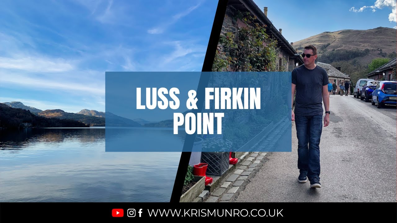 Exploring Luss and Firkin Point: Scottish Lakeside Charm