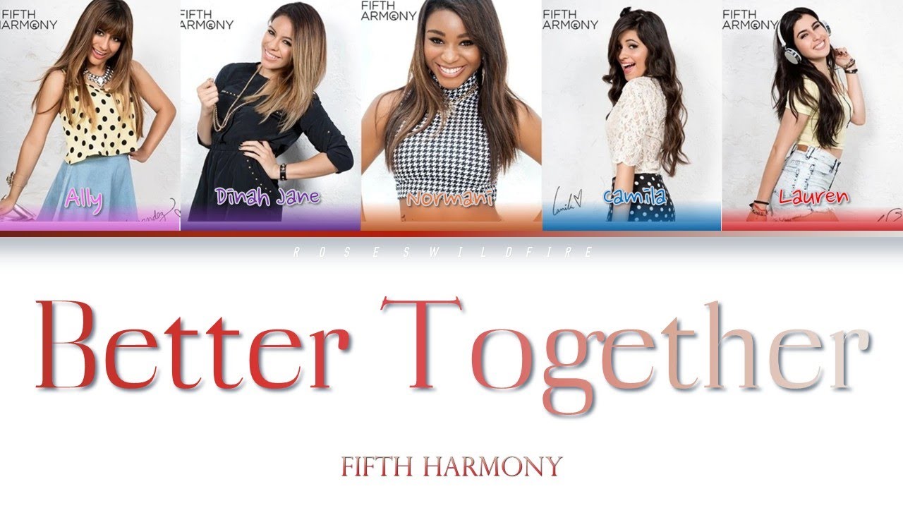 Fifth Harmony - Better Together (Color-Coded Lyrics)