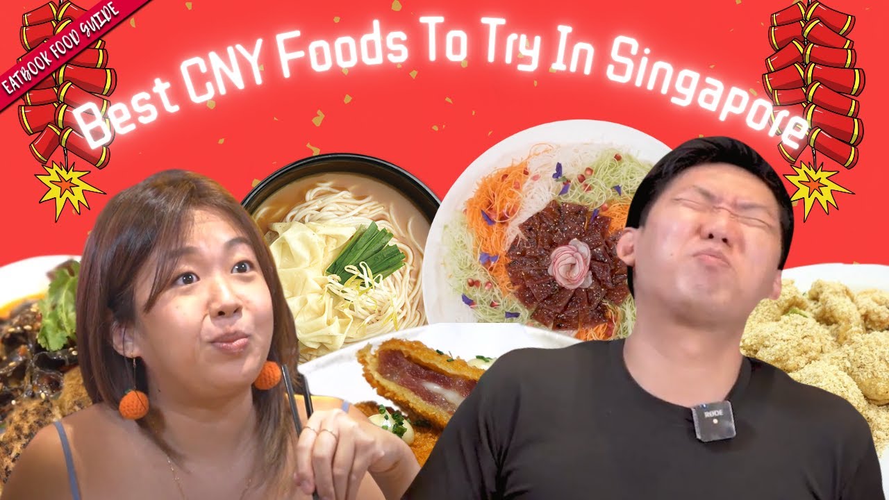Best Chinese New Year Foods To Try In Singapore | Eatbook Food Guide | EP 51