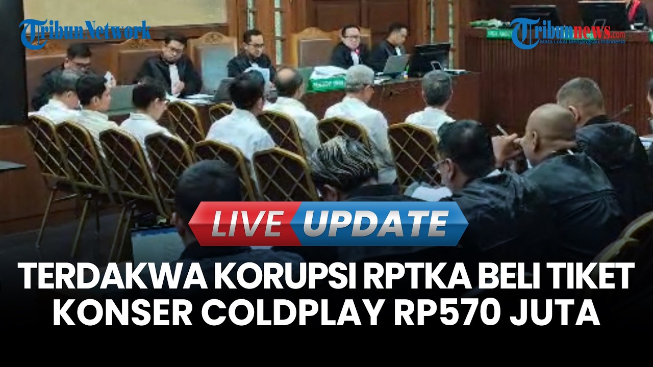 🔴LIVE UPDATE | Terdakwa Kasus Korupsi RPTKA Haryanto, Inisiasi Beli Tiket Konser Coldplay Rp570 Juta