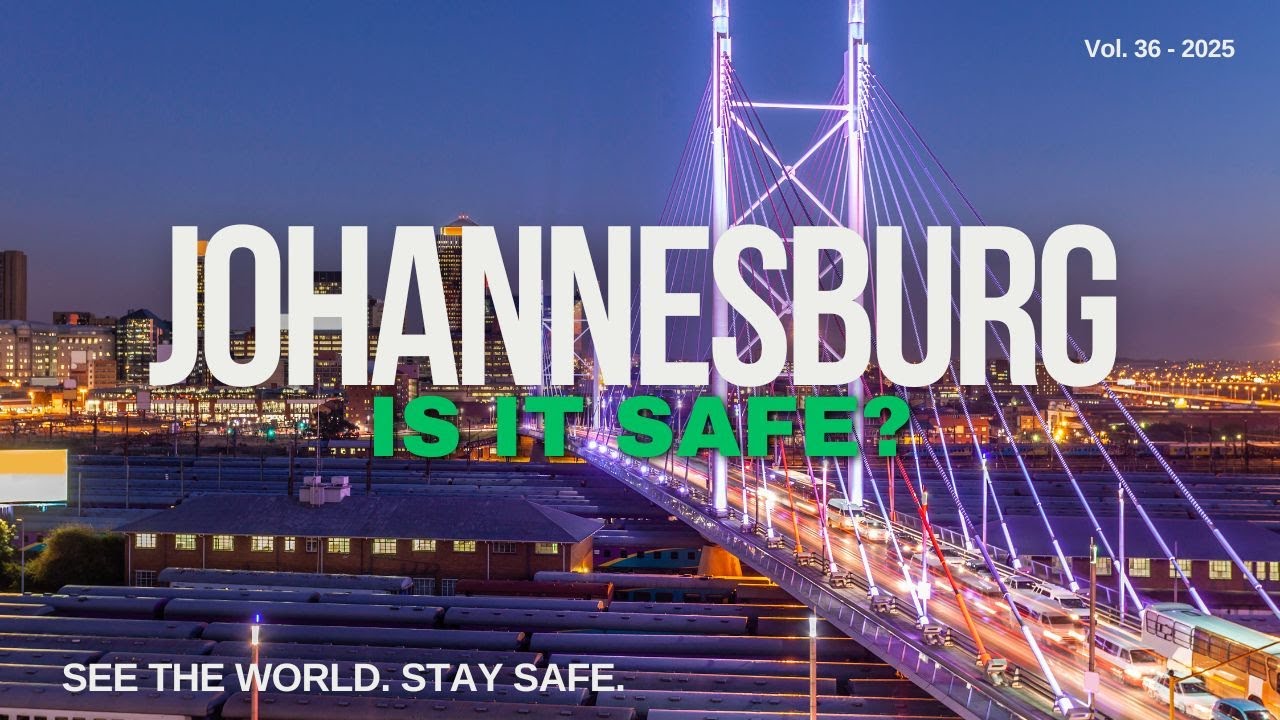 Is it Safe to Travel to Johannesburg?