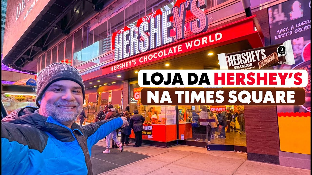 Como é a LOJA DA HERSHEY'S NA TIMES SQUARE em Nova York