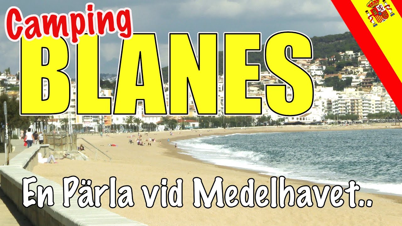 Camping Blanes i Spanien - En liten pärla vid Medelhavet med , Sol, Bad och härlig atmosfär