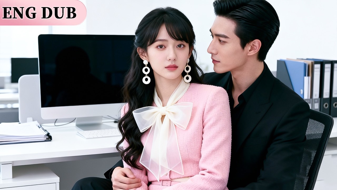 【ENG DUB】The Cold CEO Falls for a Naive Secretary Who Annoys Him at First—but Steals His Heart fast！