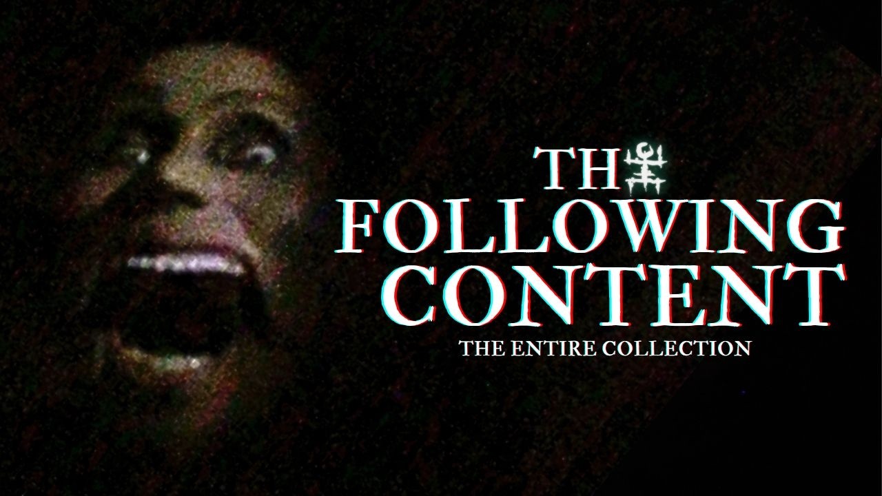 THE FOLLOWING CONTENT - a found footage horror film