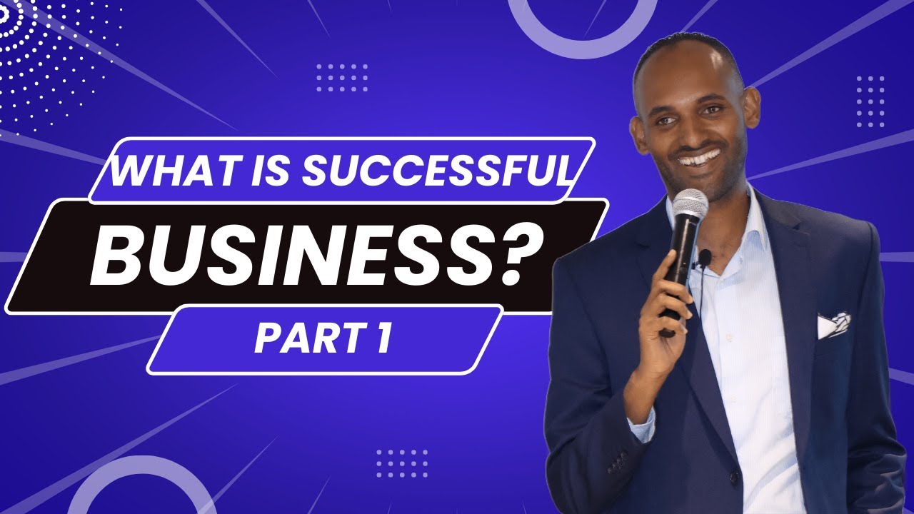 አንድ ቢዝነስ ስኬታማ  ነው የምንለው ምን ሲሆን ነው??? ቢዝነስ አለሙ ላይ ያላችሁ በጣም ልትሰሙት የሚገባ!!!