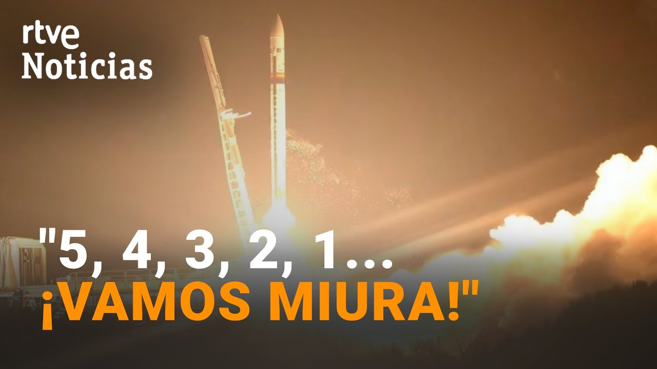 El MIURA 1 despega con ÉXITO y mete a ESPAÑA en el EXCLUSIVO CLUB con acceso al ESPACIO | RTVE