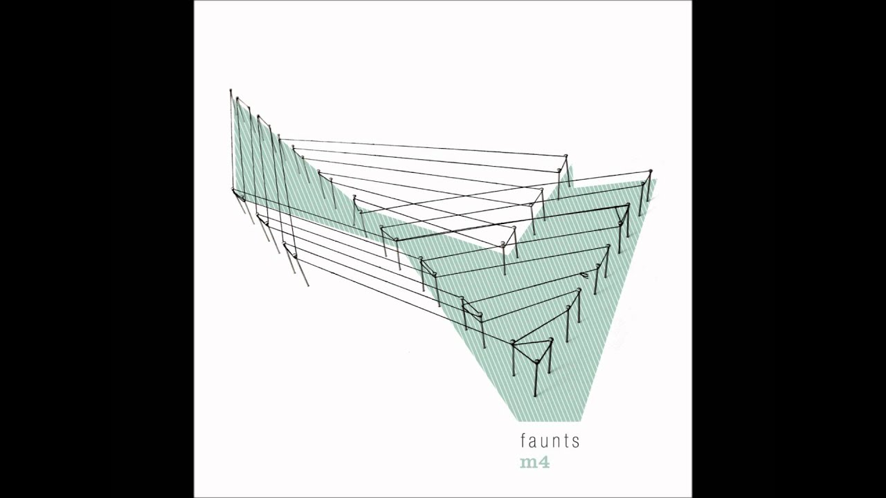 M4 Pt. I - Faunts