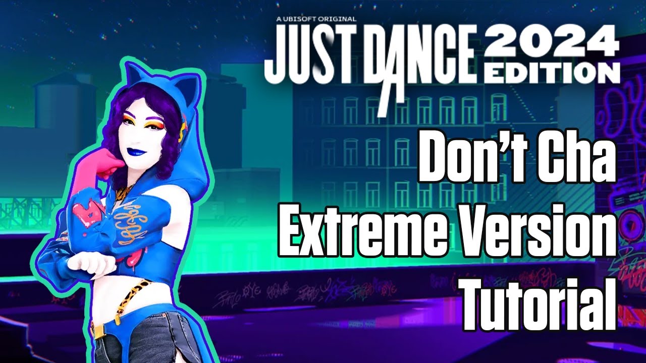 Don't Cha (Extreme Version) - The Pussycat Dolls - TUTORIAL - Just Dance 2024 Edition
