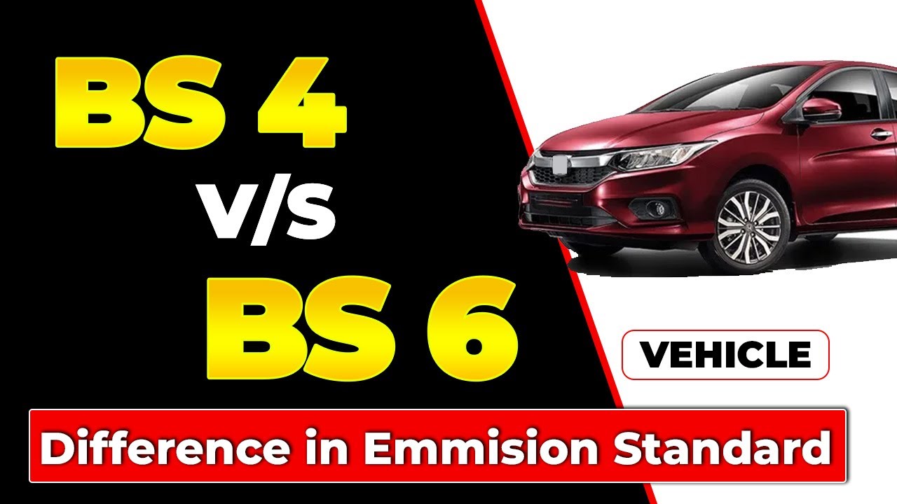 BS 6 AND BS 4 VEHICLE DIFFERENCE |Difference Between BS4 and BS6 Engine  |Difference in Emission