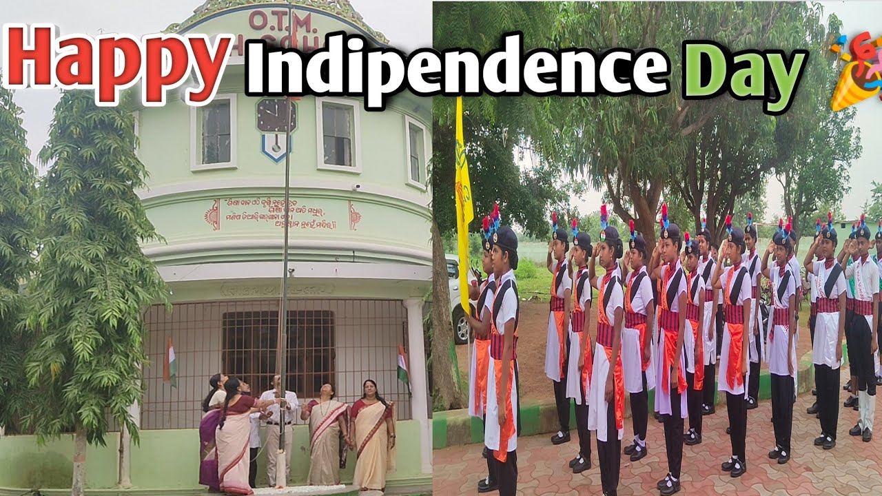 O.T.M. High school indipendence day 🎉 OT.M. High school choudwar Cuttack