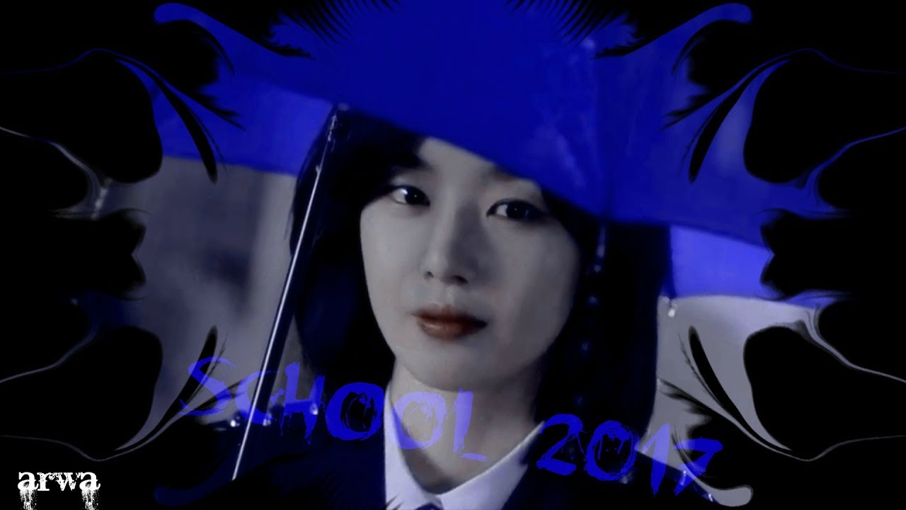 school 2017 || mv
