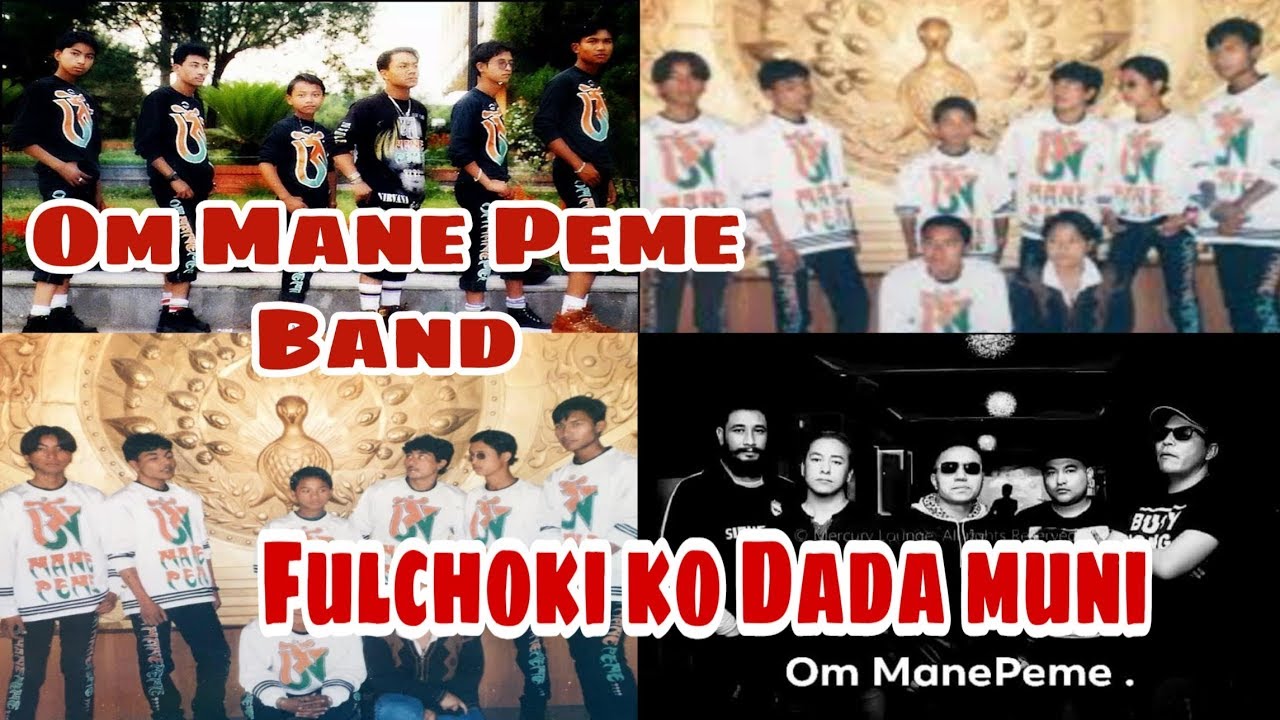 Fulchoki Ko Dada Muni/Om Mane Peme Band/Nepali pop Song/New Pop Song/Old Pop Song
