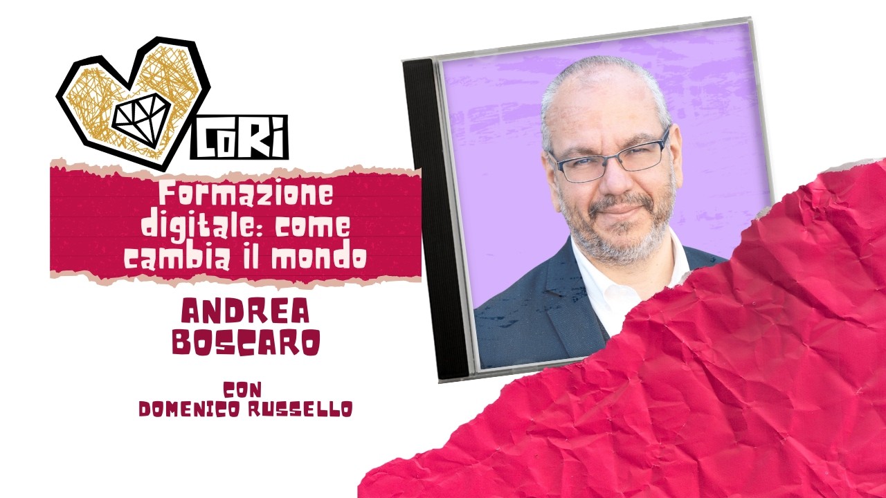 Andrea Boscaro - Formazione digitale: come cambia il mondo