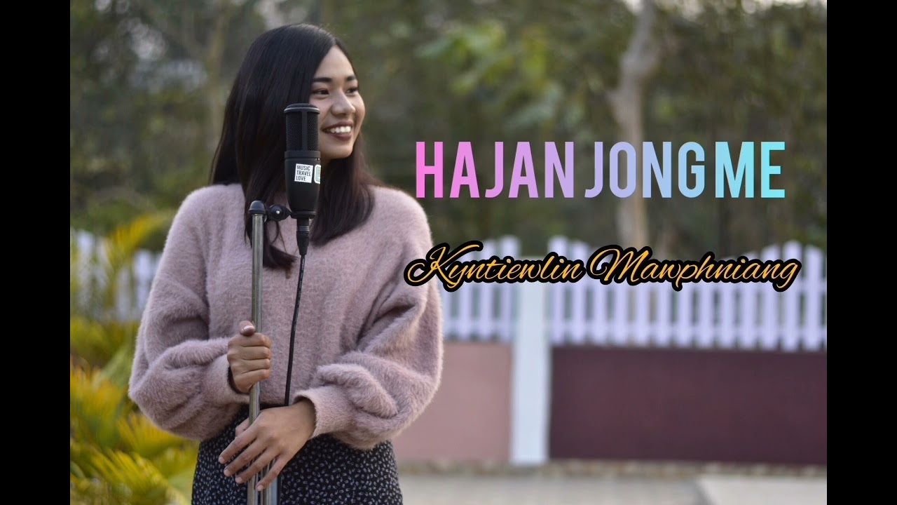 Hajan Jong Me - Kyntiewlin Mawphniang ( Cover) The Living Voices