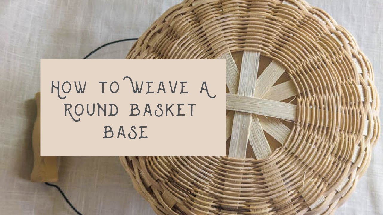 How to Twine a Round Basket Base: Weaving a Round Basket