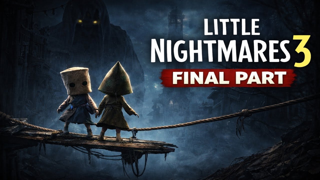Little Nightmares 3 – FINAL PART | The End of the Nightmare