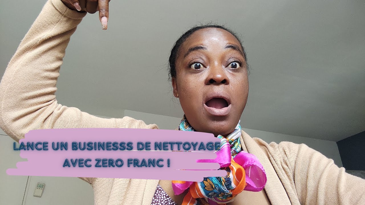 Comment Créer une Entreprise de Nettoyage avec 0F | 3 règles à succès pour l'entreprise de nettoyage