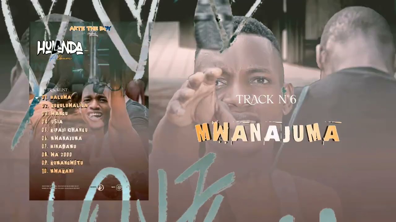 Arte The Boy #MWANAJUMA (Official Audio)Track N°6