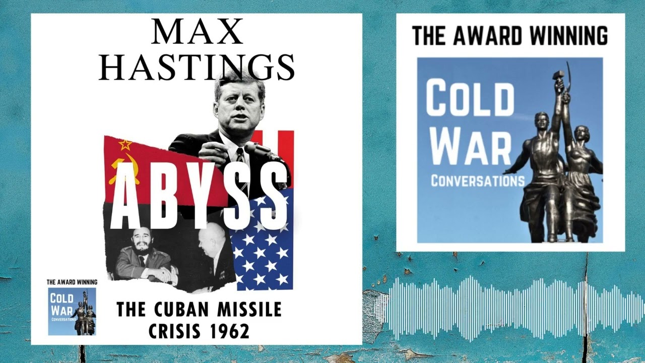 The 1962 Cuban Missile Crisis with Sir Max Hastings