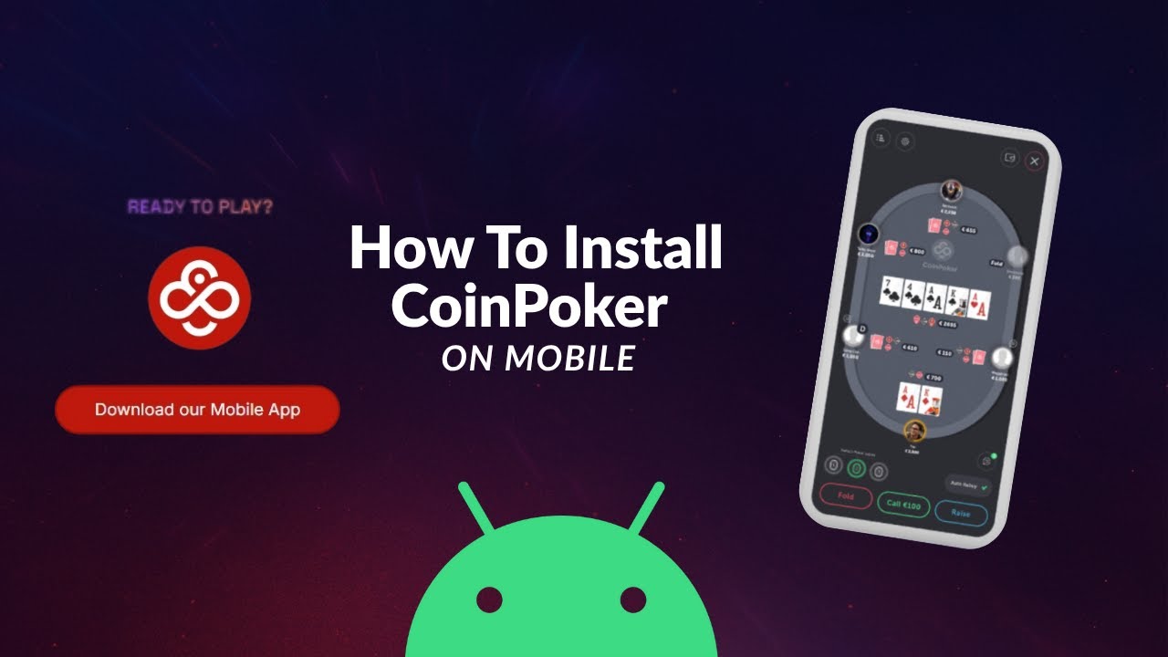 How to Install CoinPoker on Mobile (Step-by-Step Tutorial for Android)