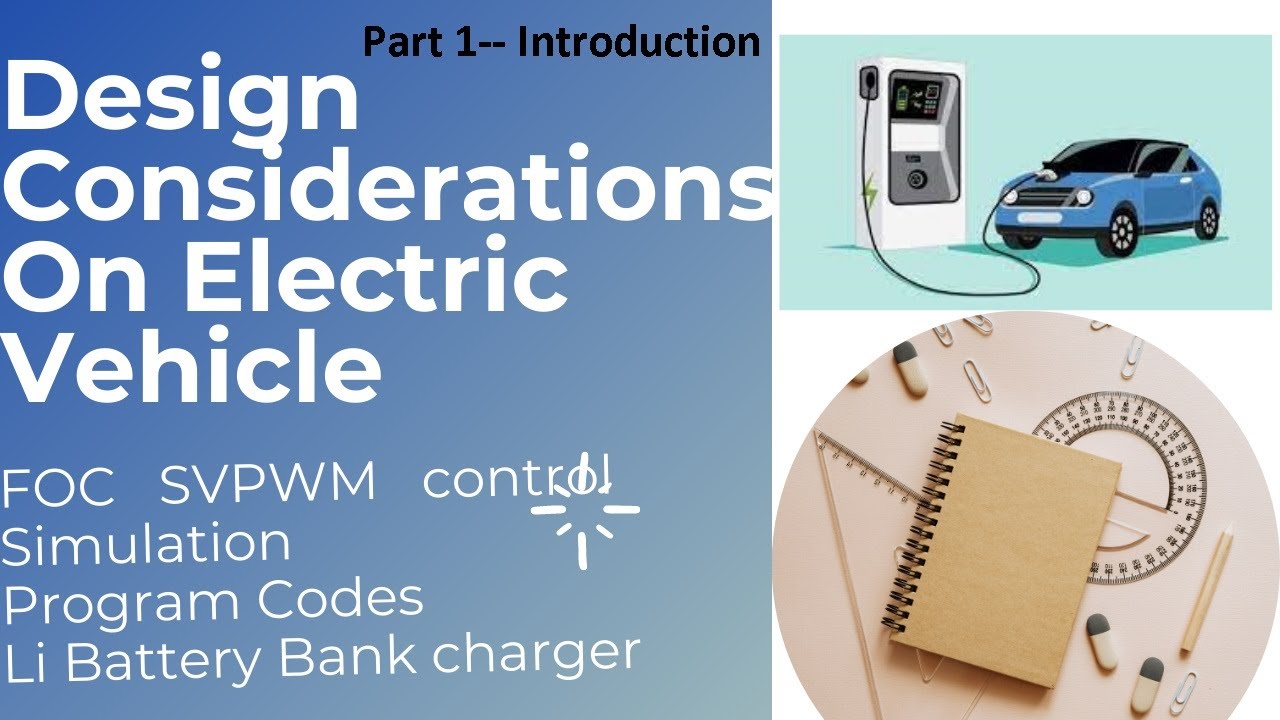 EV-Electric Vehicles circuit design, Part-1  Introduction