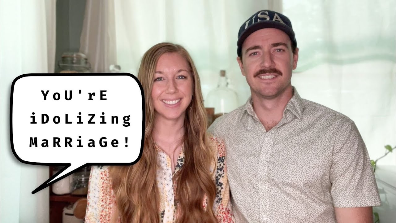 Marriage is not Idolatry. It's Scripture. Christian Dating Advice.