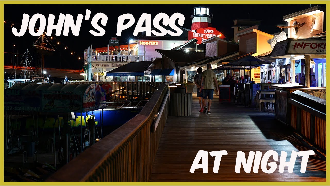 John's Pass Village & Boardwalk- Madeira Beach, Florida - AT NIGHT!