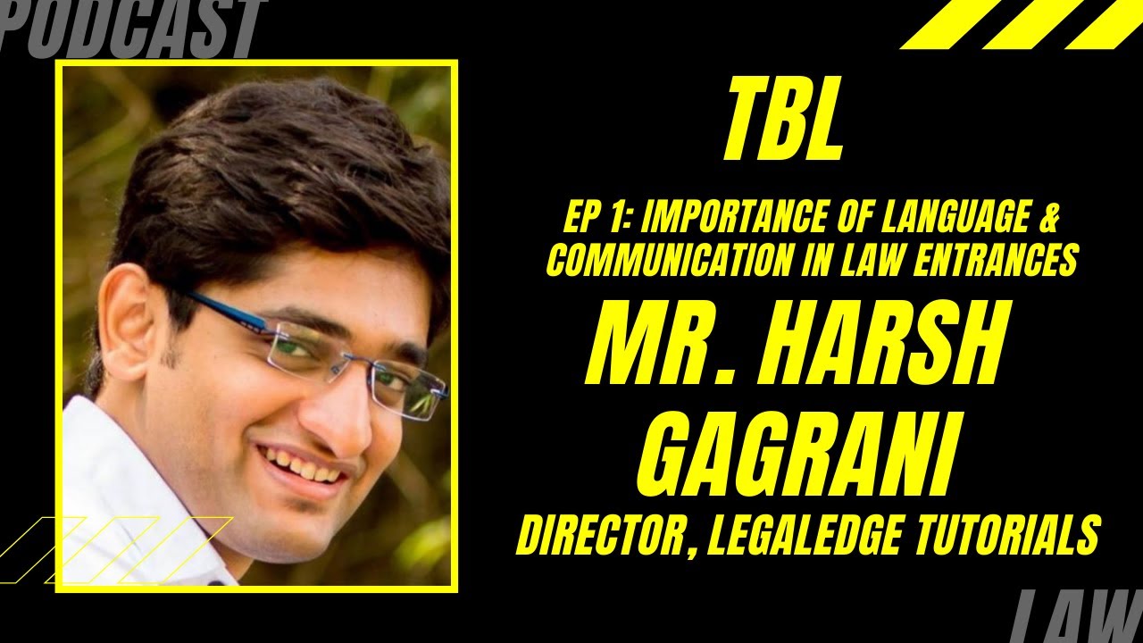 Ep 1: Importance of Language & Communication in Law Entrances| Mr. Harsh Gagrani