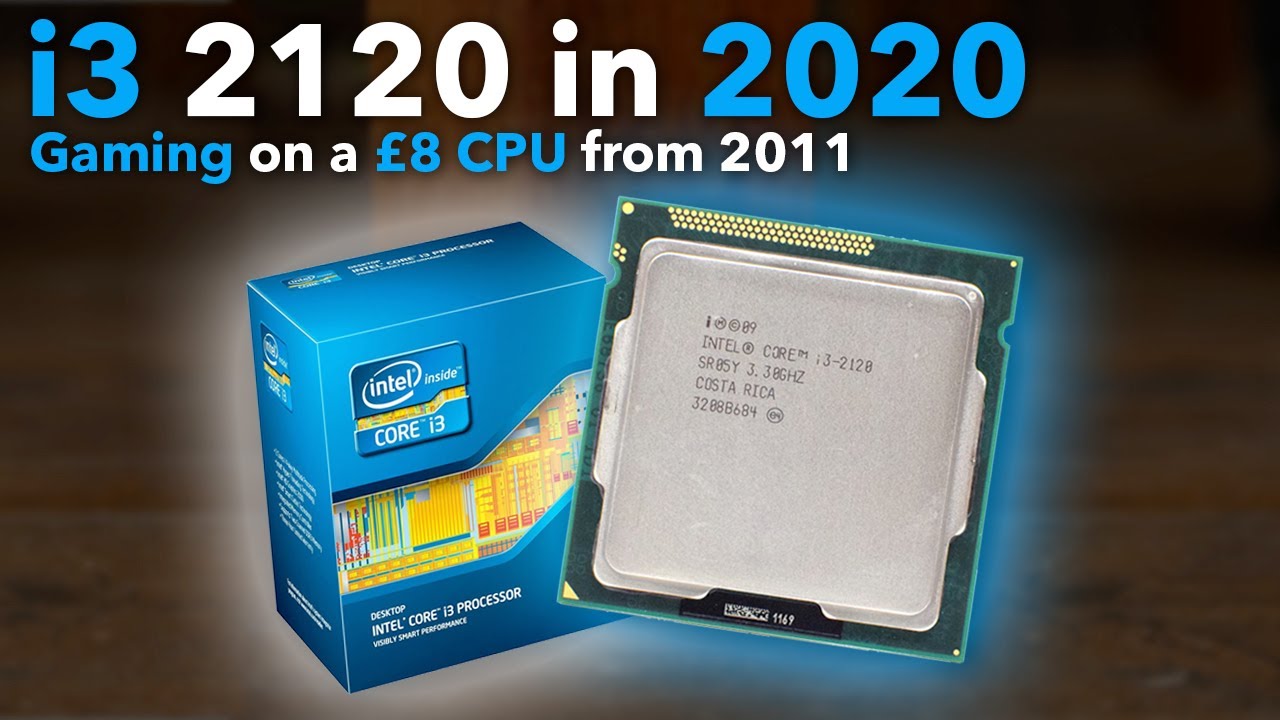 Gaming on a i3 2120 - Is It Any Good in 2020?