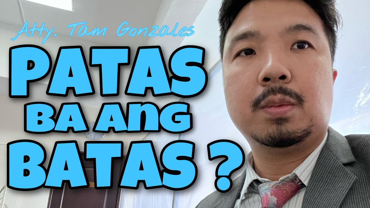 PATAS BA ANG BATAS? 