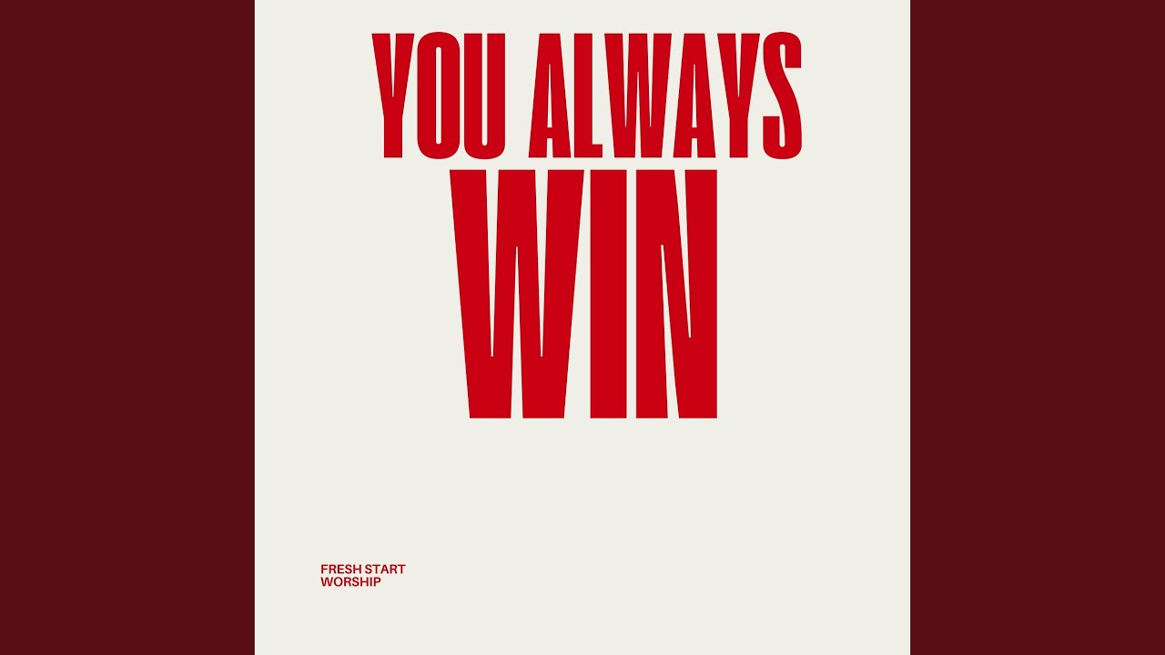You Always Win