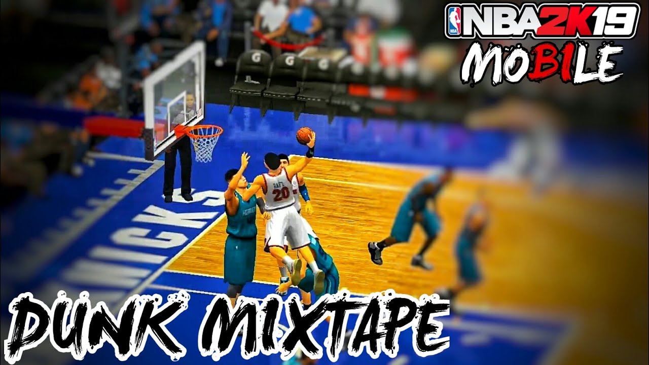 NBA2K19 MOBILE POSTERIZE/DUNK MIXTAPE