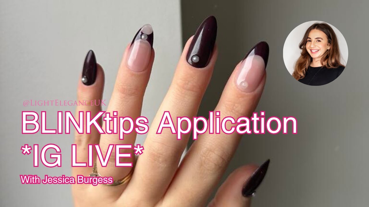 TUTORIAL Full Cover Tips Live with Jessica Burgess using Light Elegance BLINKTips and Gels