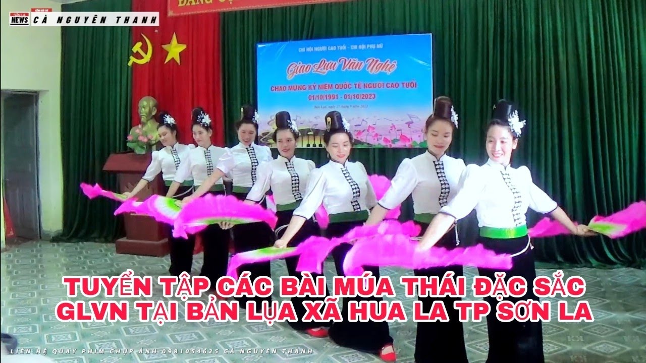 TUYỂN TẬP CÁC BÀI MÚA THÁI HAY/BẢN LỤA XÃ HUA LA TP SƠN LA