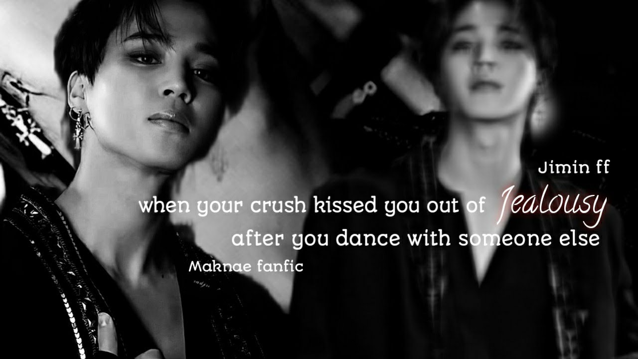 Your crush kisses u in jealousy seeing you dance with someone else||PJM ONESHOT|| ||jimin ff||