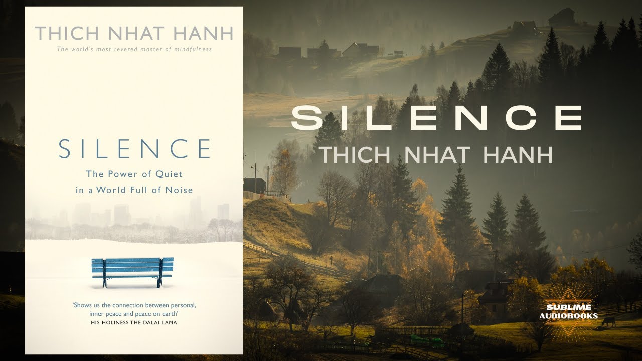SILENCE by Thich Nhat Hanh (FULL Audiobook)