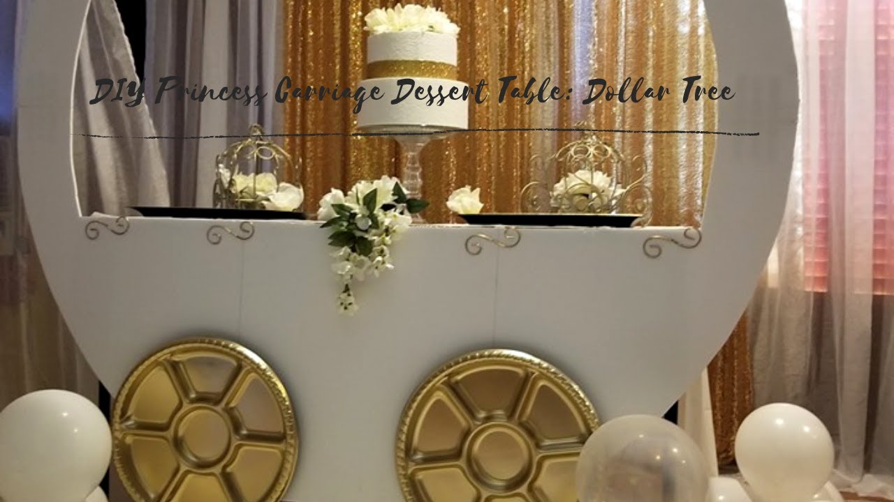 DIY Princess Carriage Dessert Table (Dollar Tree)