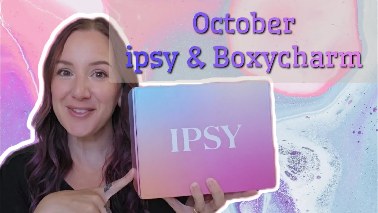 Unboxing October 2024 Ipsy | Boxycharm